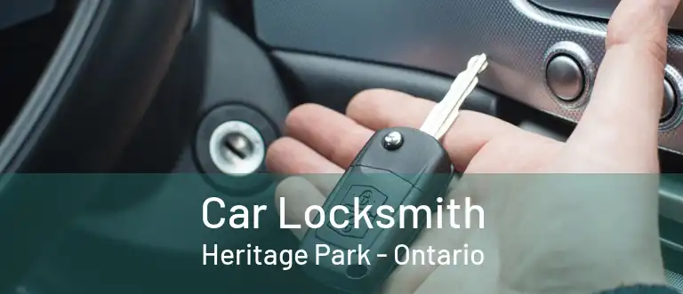 Car Locksmith Heritage Park - Ontario