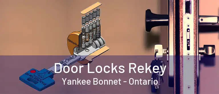 Door Locks Rekey Yankee Bonnet - Ontario
