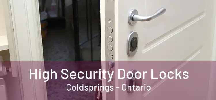High Security Door Locks Coldsprings - Ontario