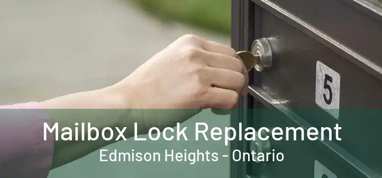 Mailbox Lock Replacement Edmison Heights - Ontario