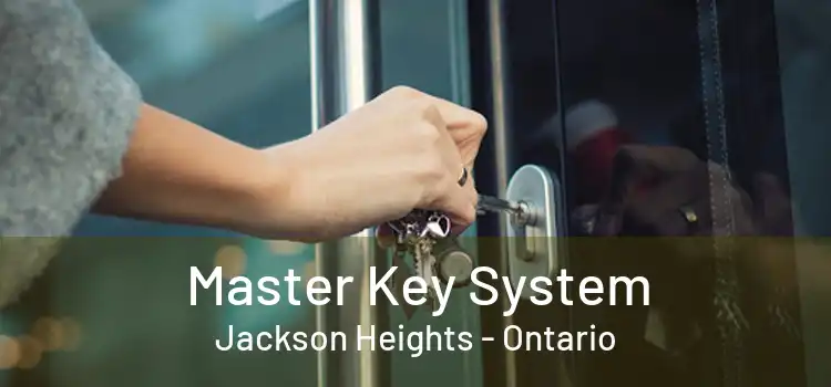 Master Key System Jackson Heights - Ontario