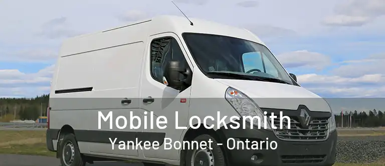 Mobile Locksmith Yankee Bonnet - Ontario
