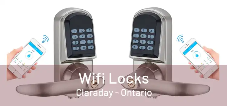 Wifi Locks Claraday - Ontario