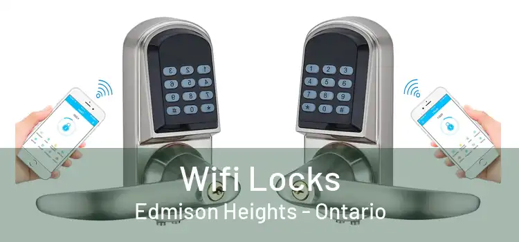 Wifi Locks Edmison Heights - Ontario
